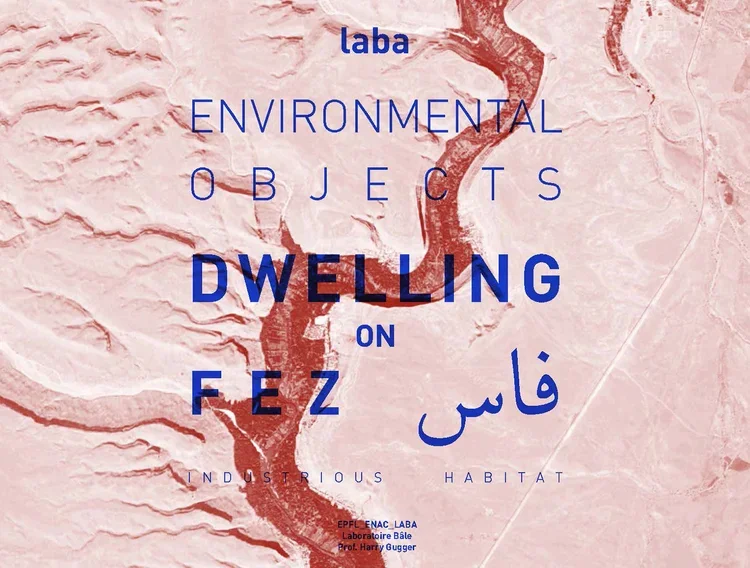 LABA
FEB. 11, 2019 | O+C is invited by EPFL to give a lecture as part of its laba studio intervention on the City of Fez — the office spoke of its renovation of four caravanserais in the city