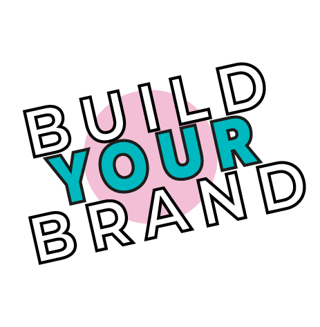 Graphic reading Build Your Brand