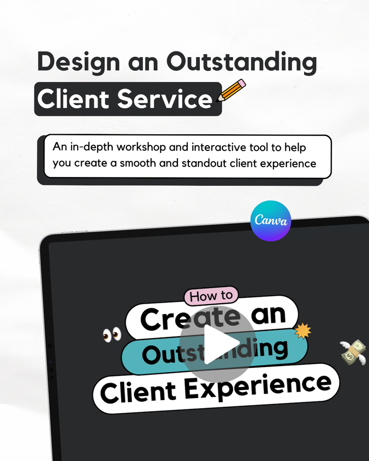 Design an Outstanding Client Service Workshop + Interactive Tool