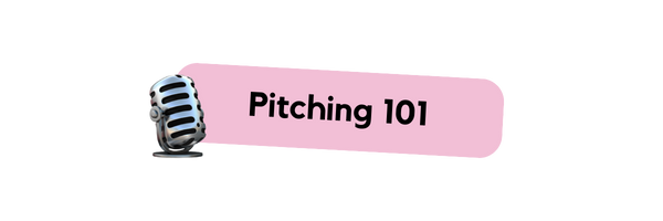 A microphone icon with a pink banner that says 'Pitching 101'.