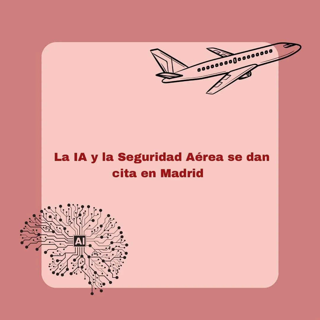 La IA y la Seguridad A&eacute;rea se dan cita en Madrid
✈️ El pr&oacute;ximo 30 de mayo se celebrar&aacute; en Madrid el II Congreso Espa&ntilde;ol de Seguridad Operacional Aeron&aacute;utica, con foco en un tema clave: la relaci&oacute;n entre la In