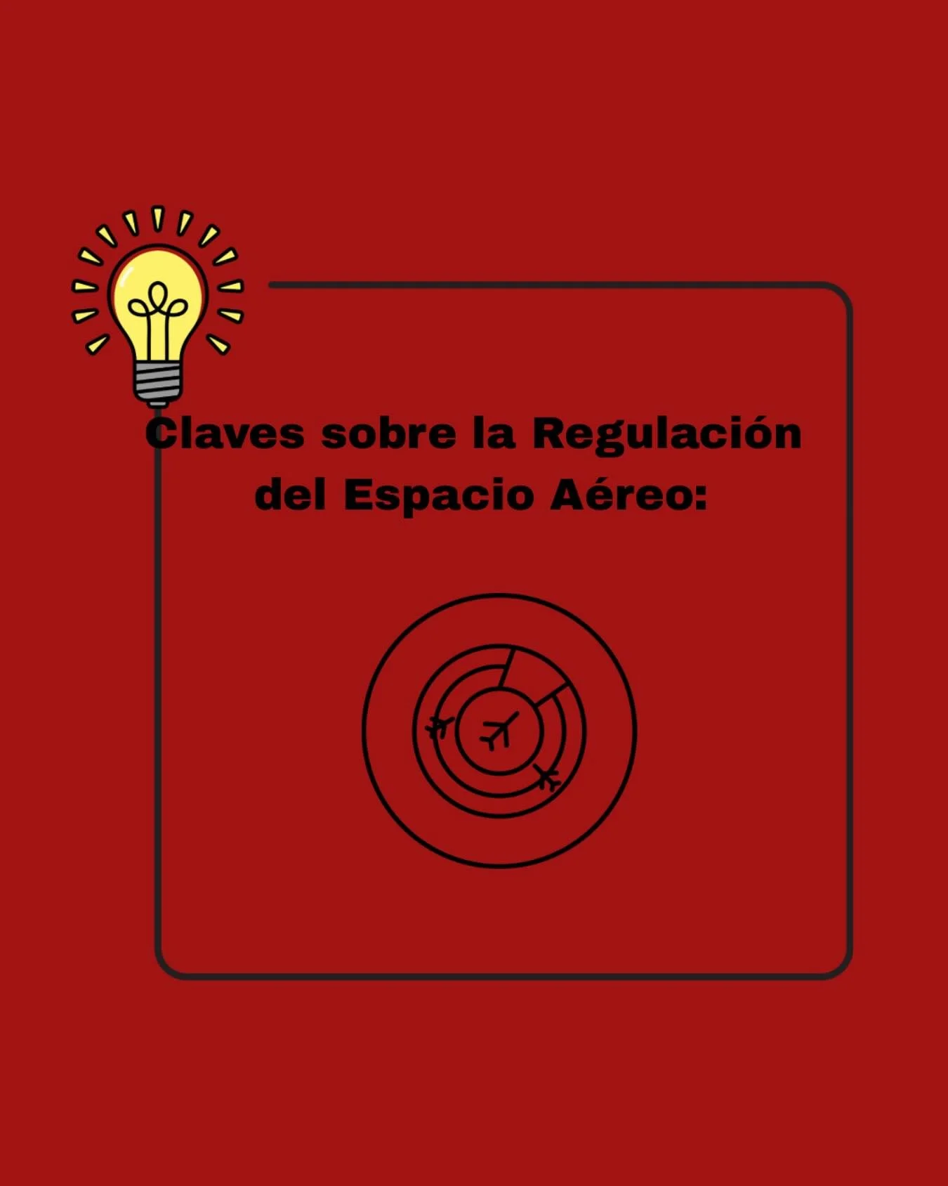 Claves sobre la Regulaci&oacute;n del Espacio A&eacute;reo
 * Soberan&iacute;a nacional: Cada Estado tiene soberan&iacute;a sobre su espacio a&eacute;reo.
 * Libertades del aire: Acuerdos internacionales que regulan los derechos de las aeronaves de u
