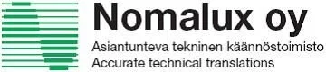 Logokuvake, jossa teksti 'Nomalux oy, Asiantunteva tekninen käännöstoimisto, Accurate technical translations'.