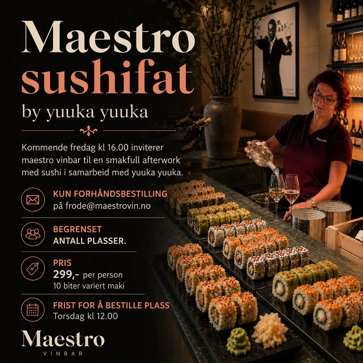 Afterwork med sushi p&aring; Maestro vinbar fredag 22.mai kl 16.00🥂🍣 
Begrenset antall plasser. Forh&aring;ndsbestill plass p&aring; frode@maestrovin.no f&oslash;r torsdag kl 12.00. 
Velkommen❤️