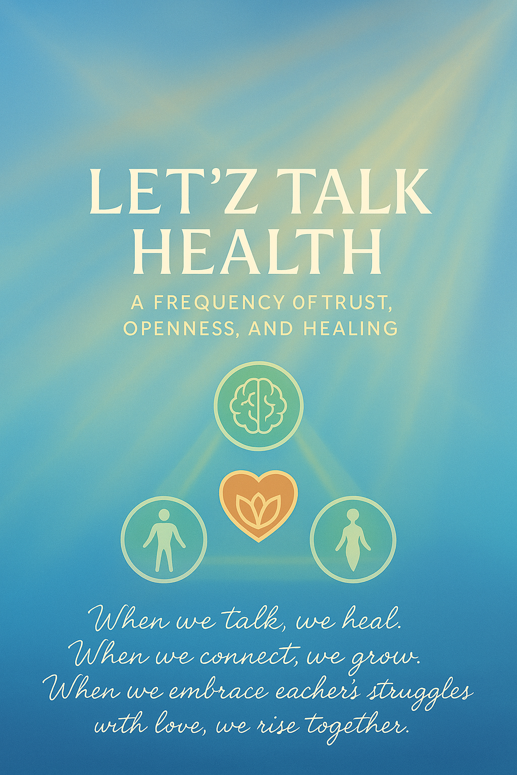 Let’z Talk Health_ Healing Through Connection.png