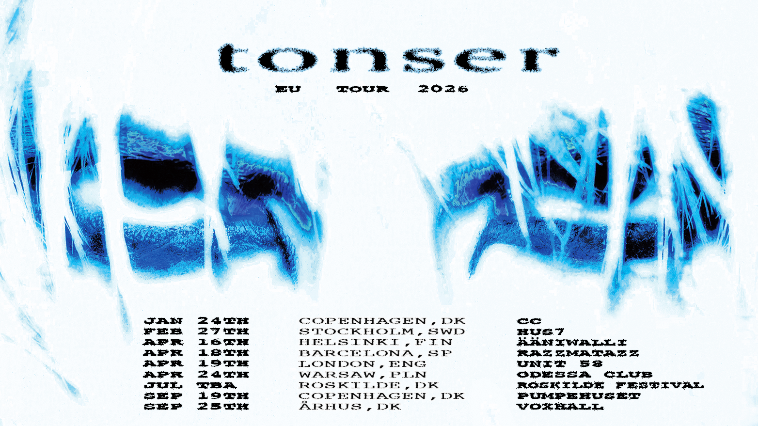 A promotional poster in blue and white for Conser's 2026 EU tour listing dates and cities, including Copenhagen, Stockholm, Helsinki, Barcelona, London, Warsaw, Roskilde, Pumpehuset, and Vokkal.