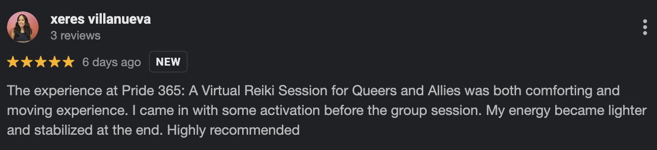 A screenshot of a Google review by xerces villanueva for Pride 365, describing a virtual Reiki session for Queers and Allies with five-star rating and a description of positive experience.