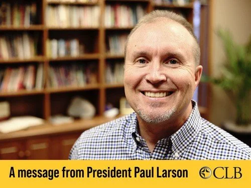 A Message from President Paul Larson