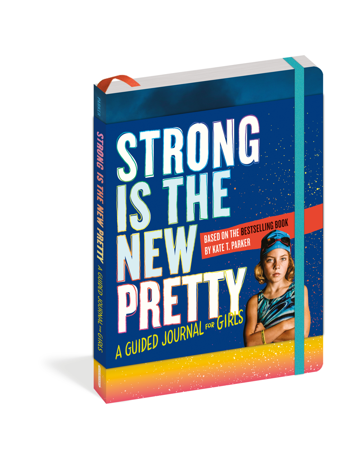 Strong Is the New Pretty: A Guided Journal