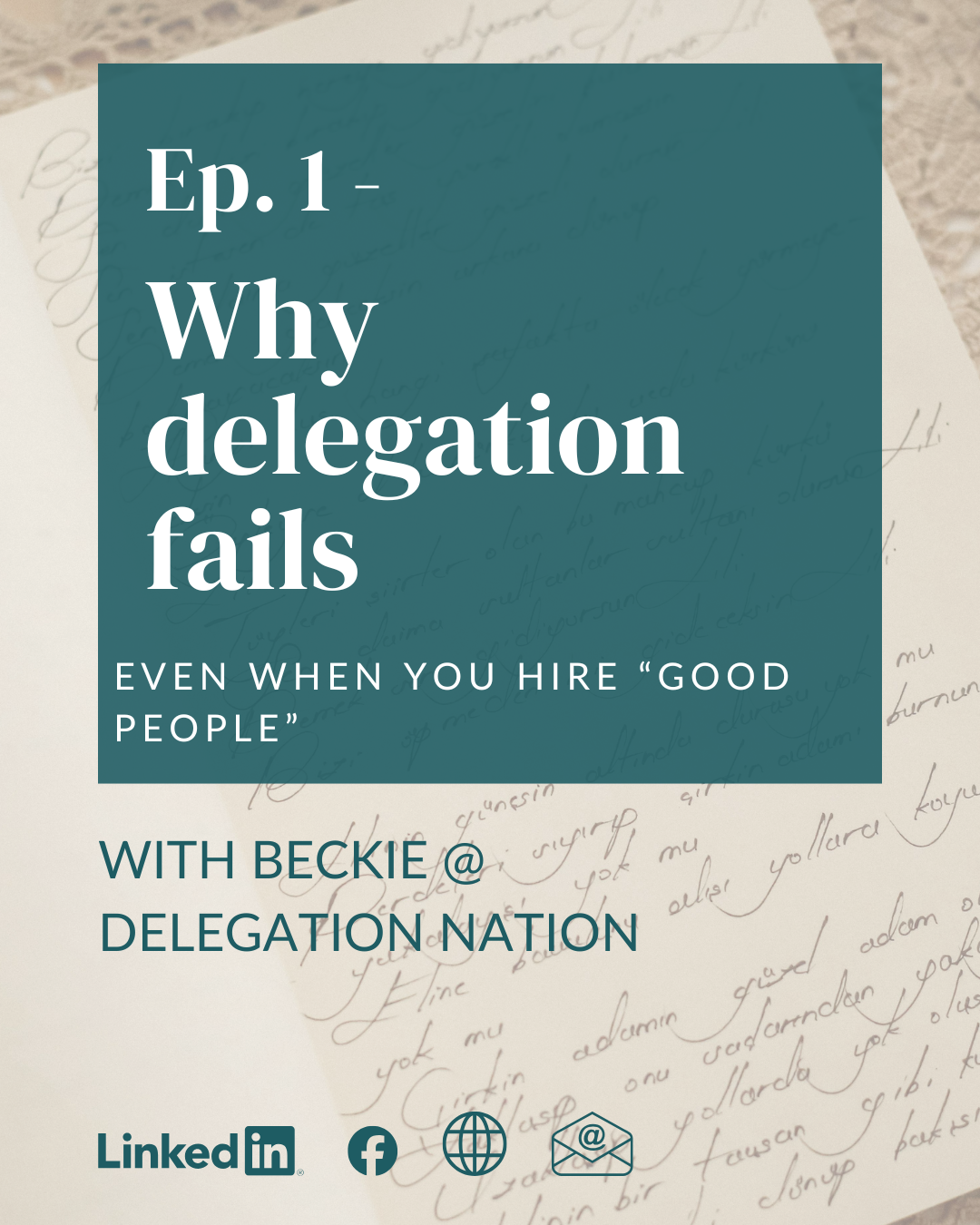 Ep. 1 - Why Delegation Fails Even When You Hire “Good People”