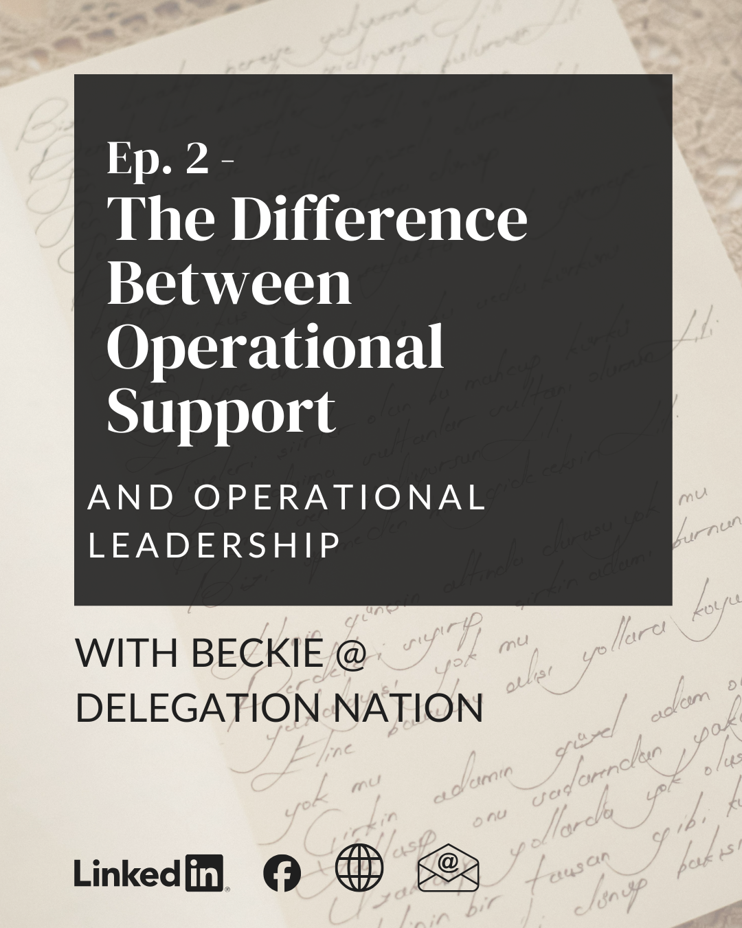 Ep. 2 - The Difference Between Operational Support and Operational Leadership