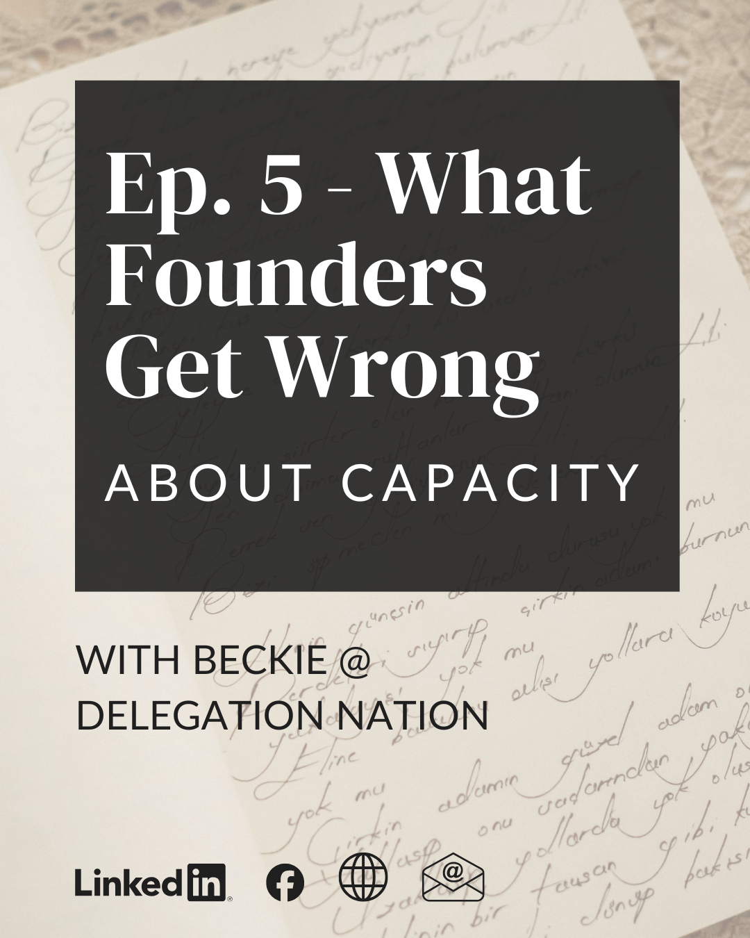 Ep. 5 - What Founders Get Wrong About “Capacity”