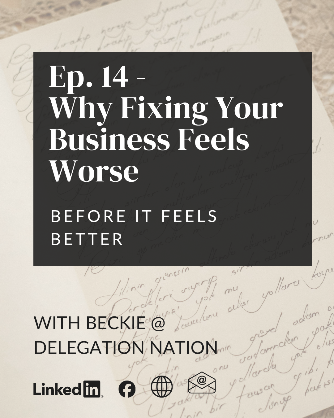 Ep. 14 - Why Fixing Your Business Feels Worse Before It Feels Better