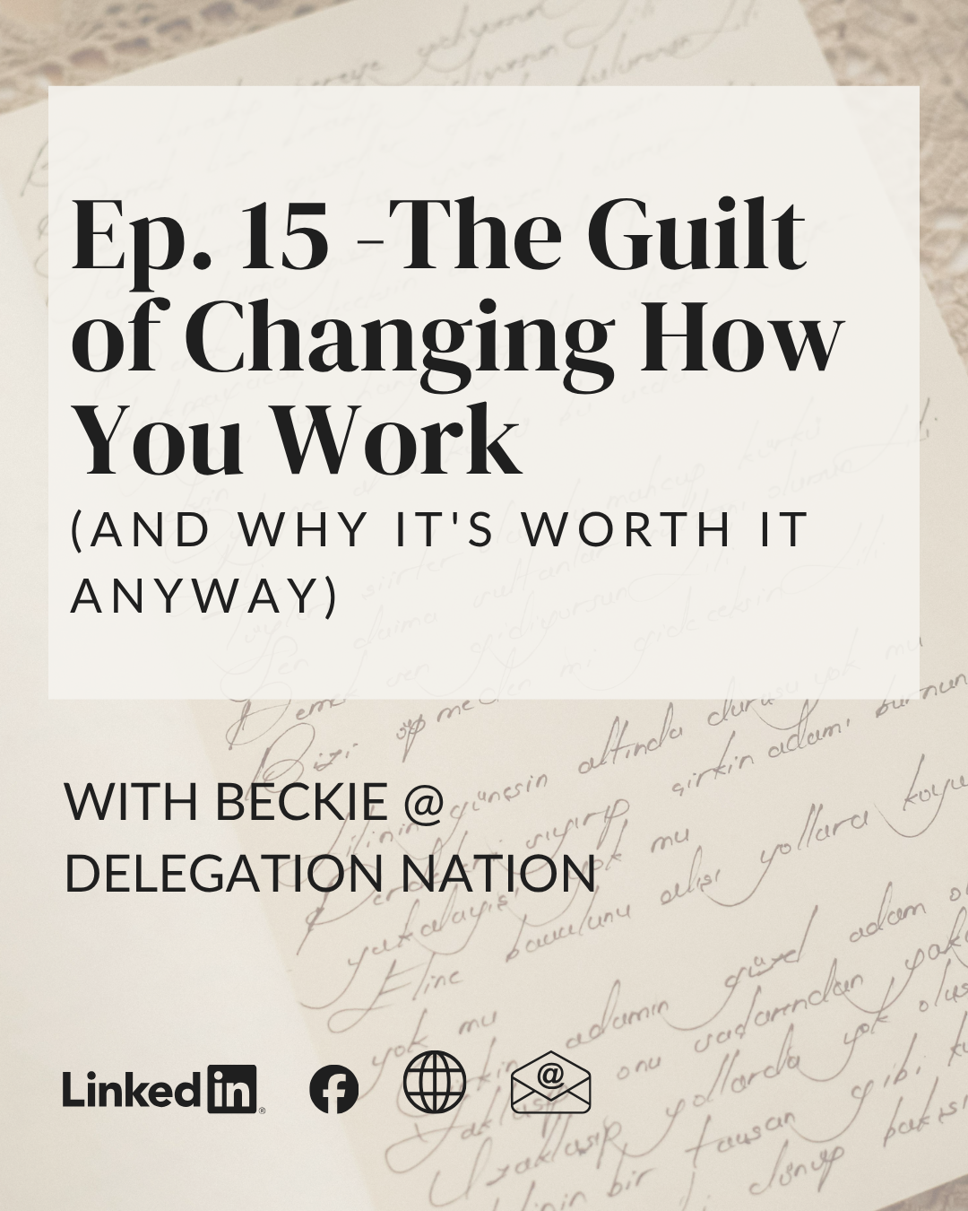 Ep. 15 - The Guilt of Changing How You Work (And Why It’s Worth It Anyway)
