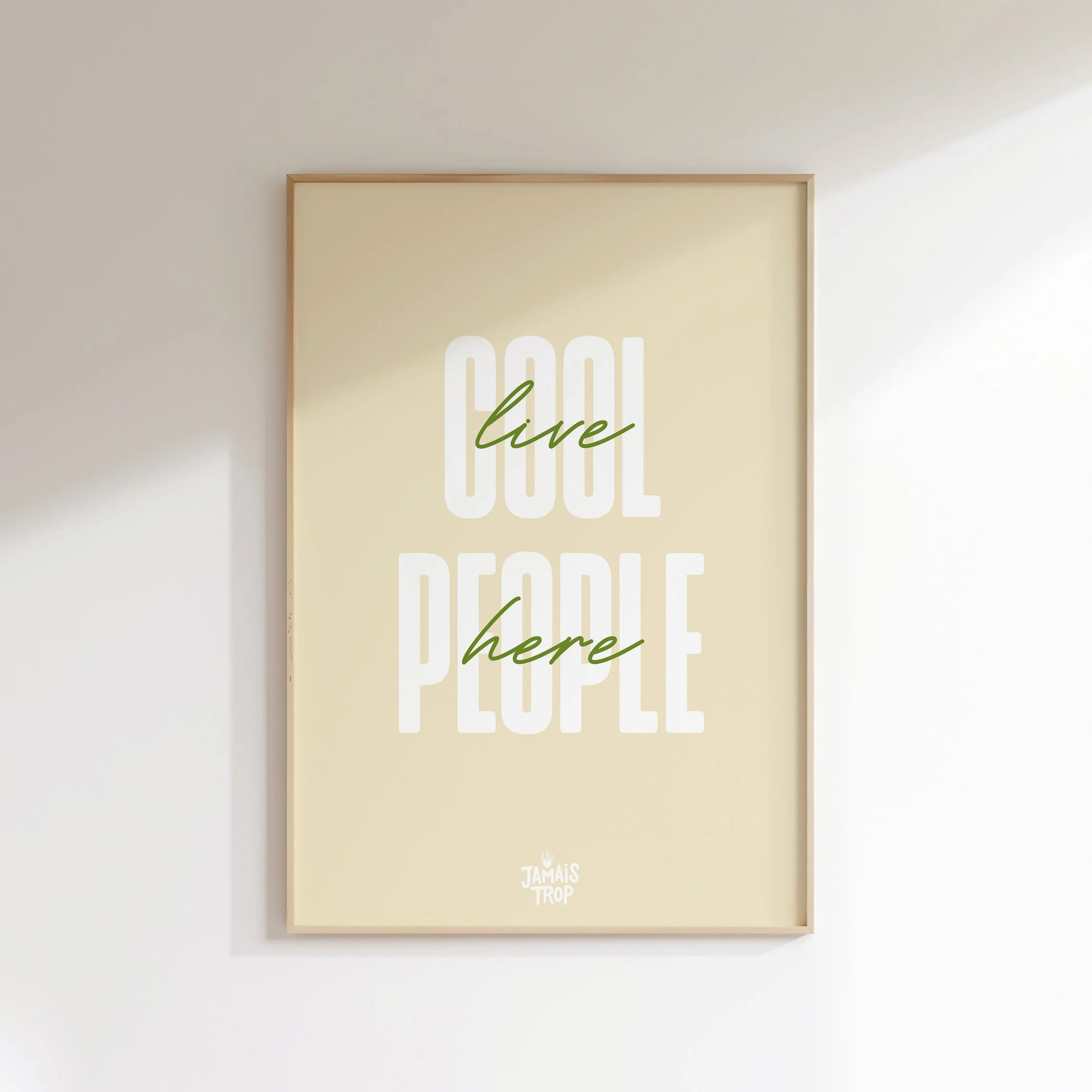 Affiche  •  Cool People live here •  Beige & Vert
