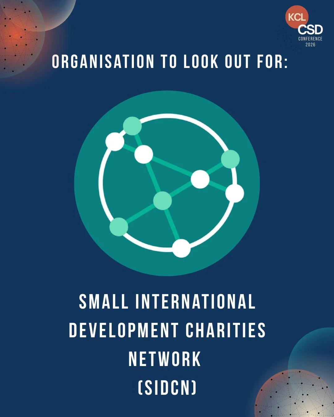 🔎 Organisation to look out for!

As the CSD Conference draws nearer, we would like to highlight the work of Small International Development Charities Network (SIDCN). SIDCN started in 2016 as an online collective through Facebook. Now grown to a com