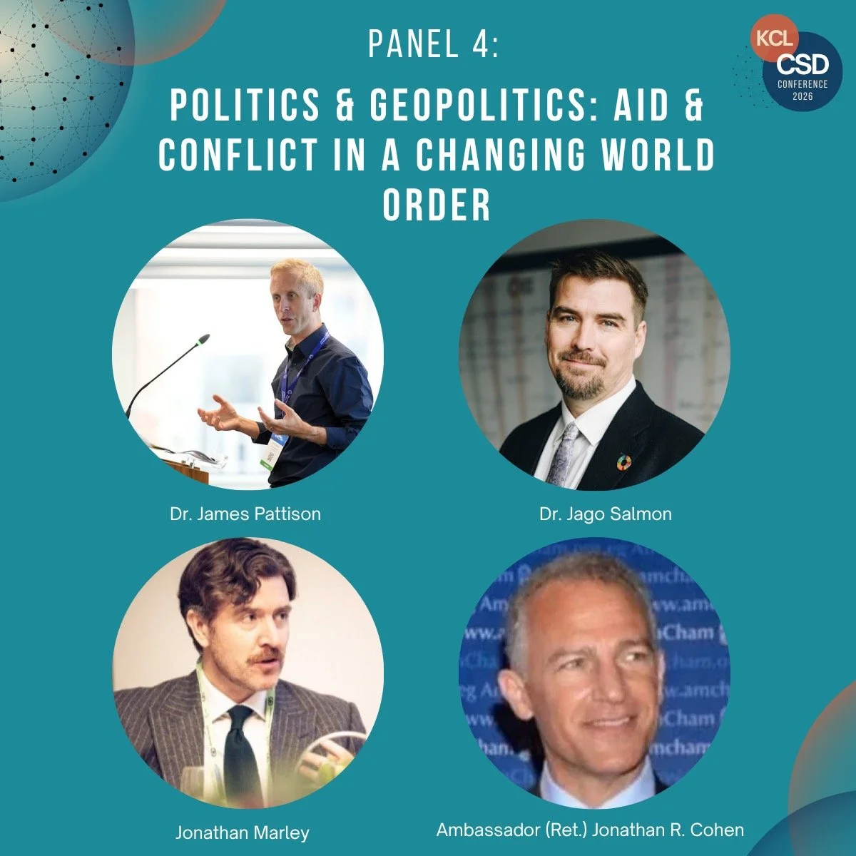 🗣️ Panel Announcement! 

We are thrilled to reveal our fourth and final CSD Conference panel, &lsquo;Politics &amp; Geopolitics: Aid &amp; Conflict in a Changing World Order&rsquo;, featuring:
- James Pattison &ndash; Professor, University of Manche
