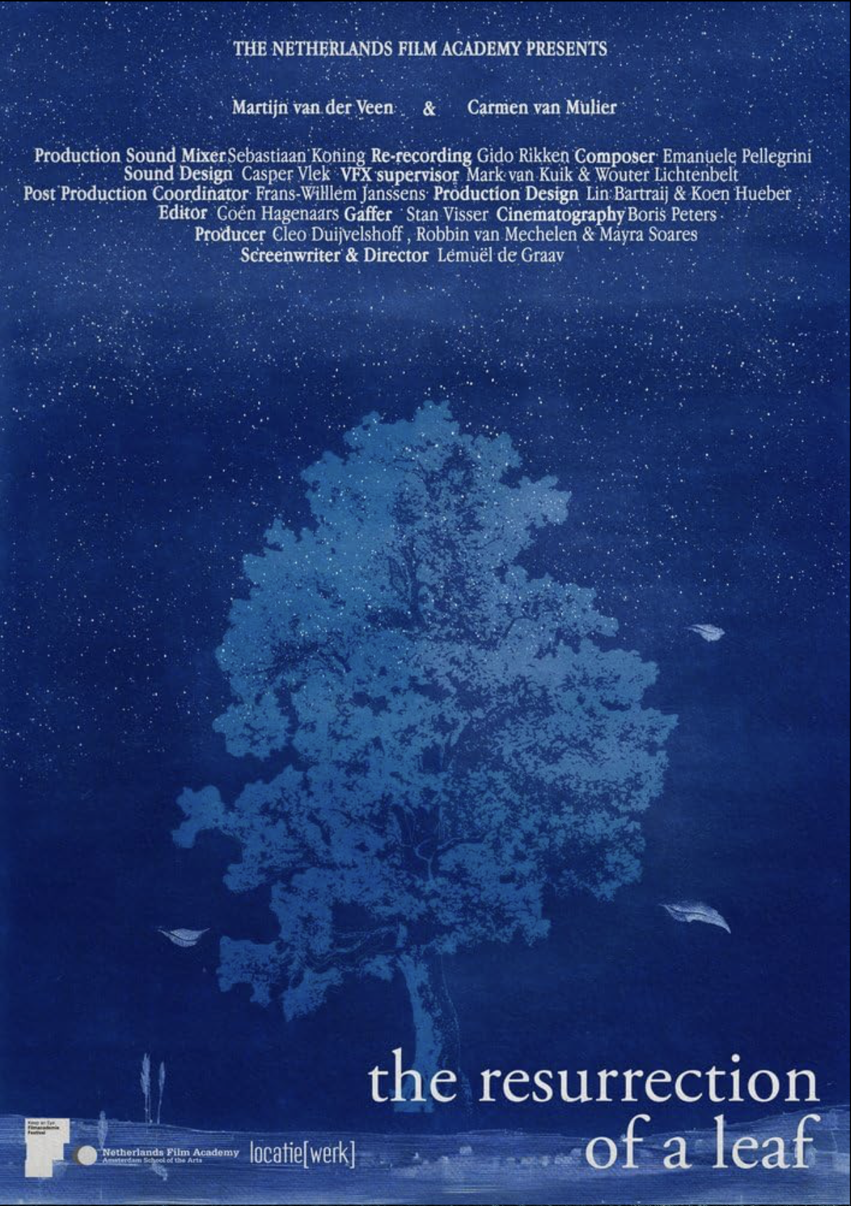 The Resurrection Of A Leaf - First Assistant Sound 