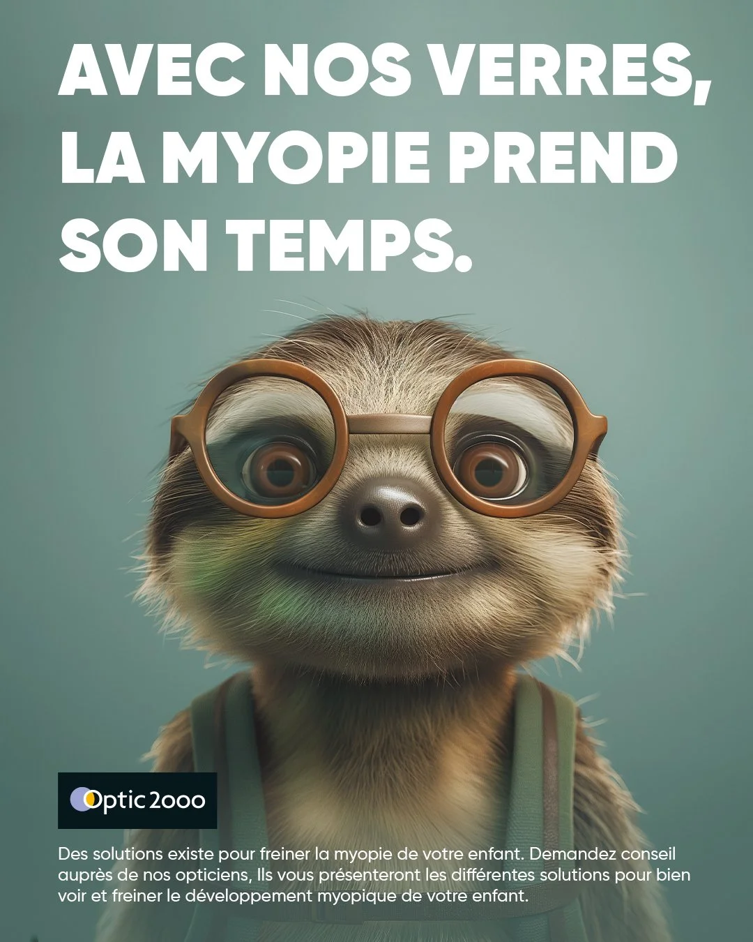 Un animal mignon portant des lunettes rondes, avec un message en français sur la myopie et la vision, avec le logo d'Optic 2000 en bas et un texte invitant à consulter un opticien pour les solutions contre la myopie des enfants.