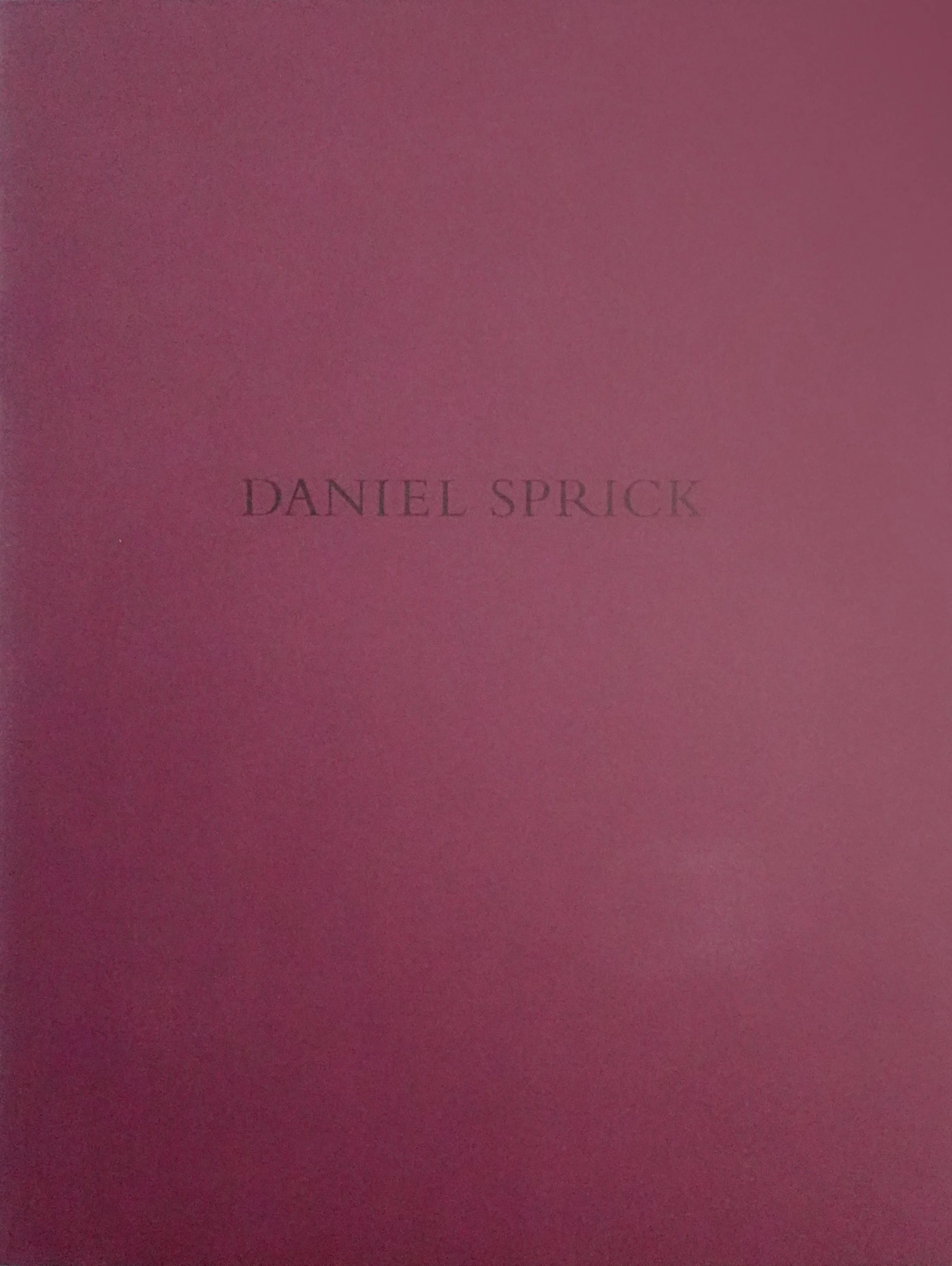 Daniel Sprick | Paintings, 2001–2007 — 2007 Exhibition Catalog