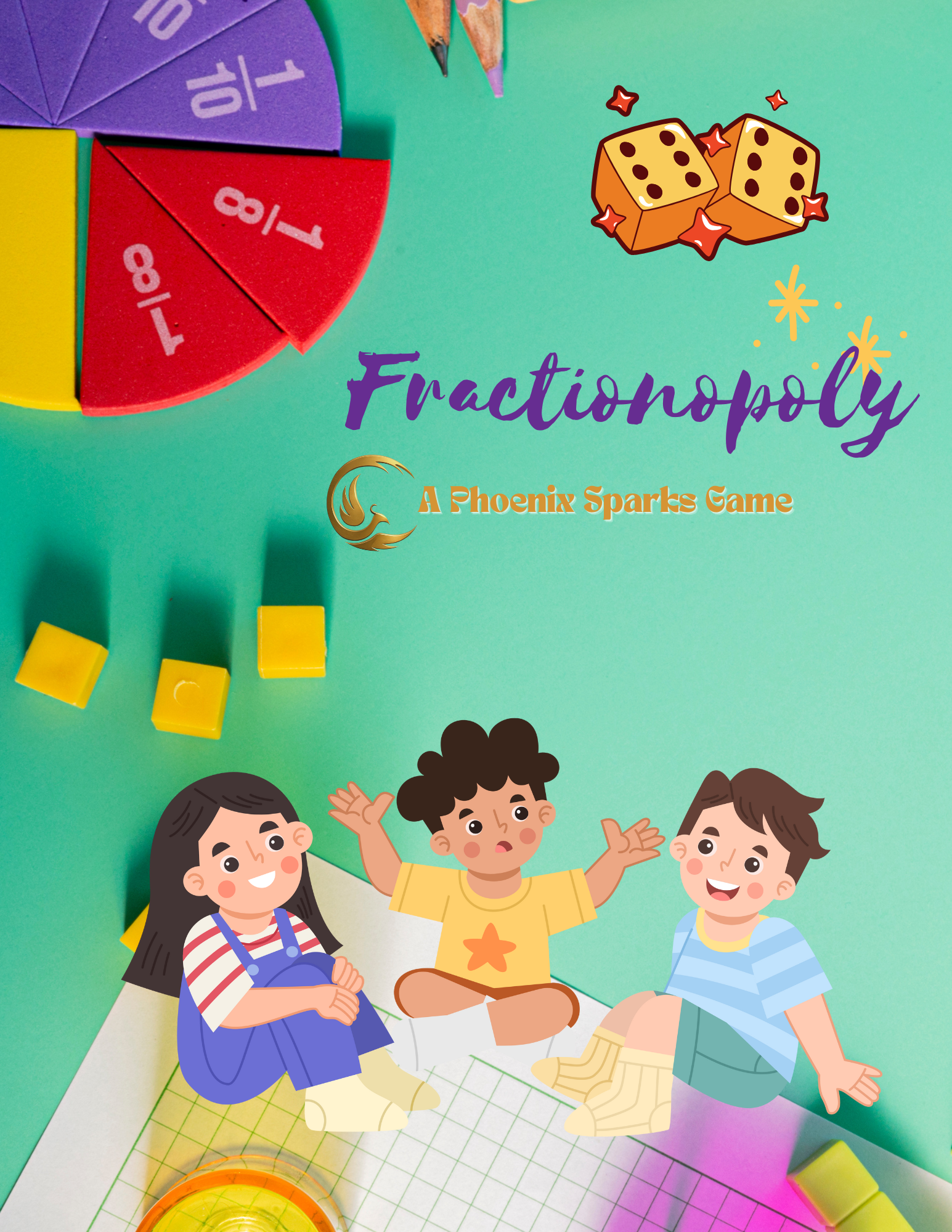Cover of a game called Fractionopoly featuring children sitting on a game board with colorful fractional pieces, a spinner, and dice stickers, with the title 'Fractionopoly' and subtitle 'A Phoenix Sparks Game'.