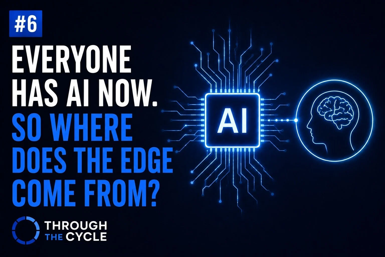 Everyone Has AI Now. So Where Does the Edge Come From?