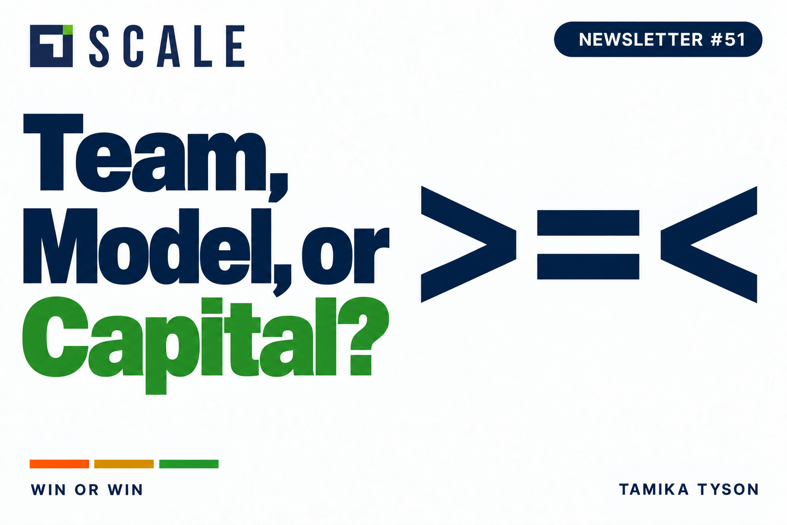 Team, Model, or Capital?