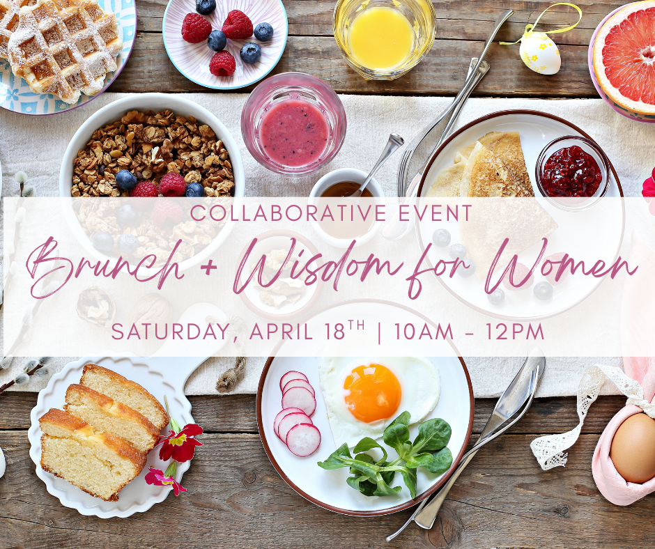 Brunch + Wisdom for Women Collab