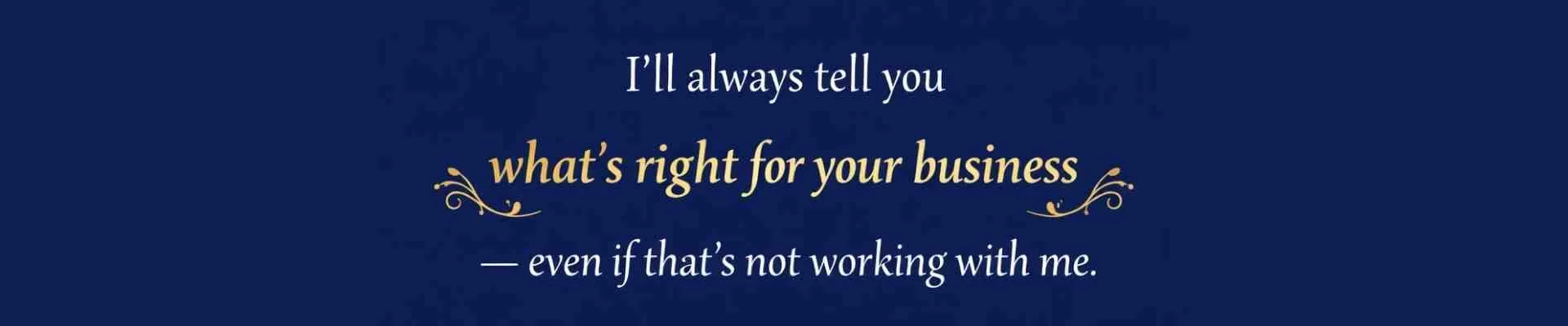 Honest website advice for small businesses - choosing what is right for your business even if it not working with me