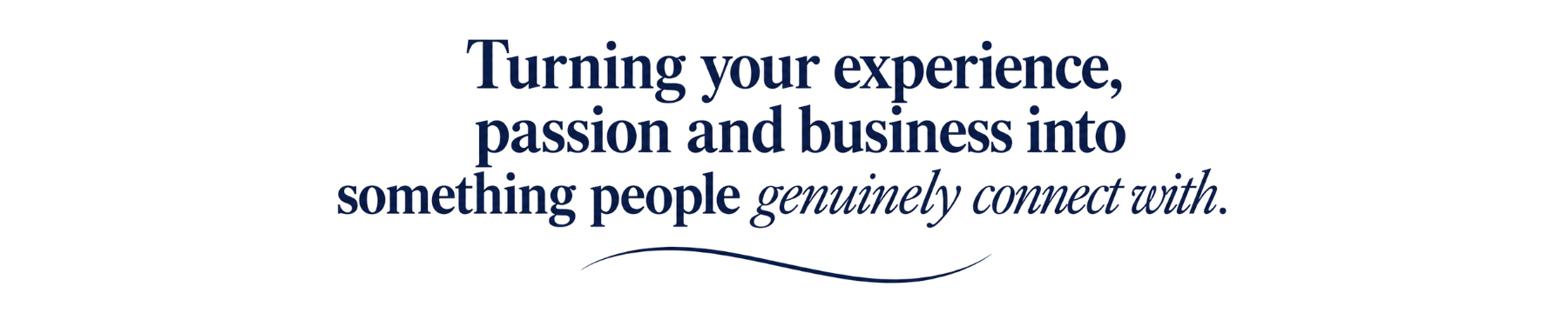 Brand banner for Simple Website Development & Support with the text “Turning your experience, passion and business into something people genuinely connect with” in elegant navy typography on a white background.