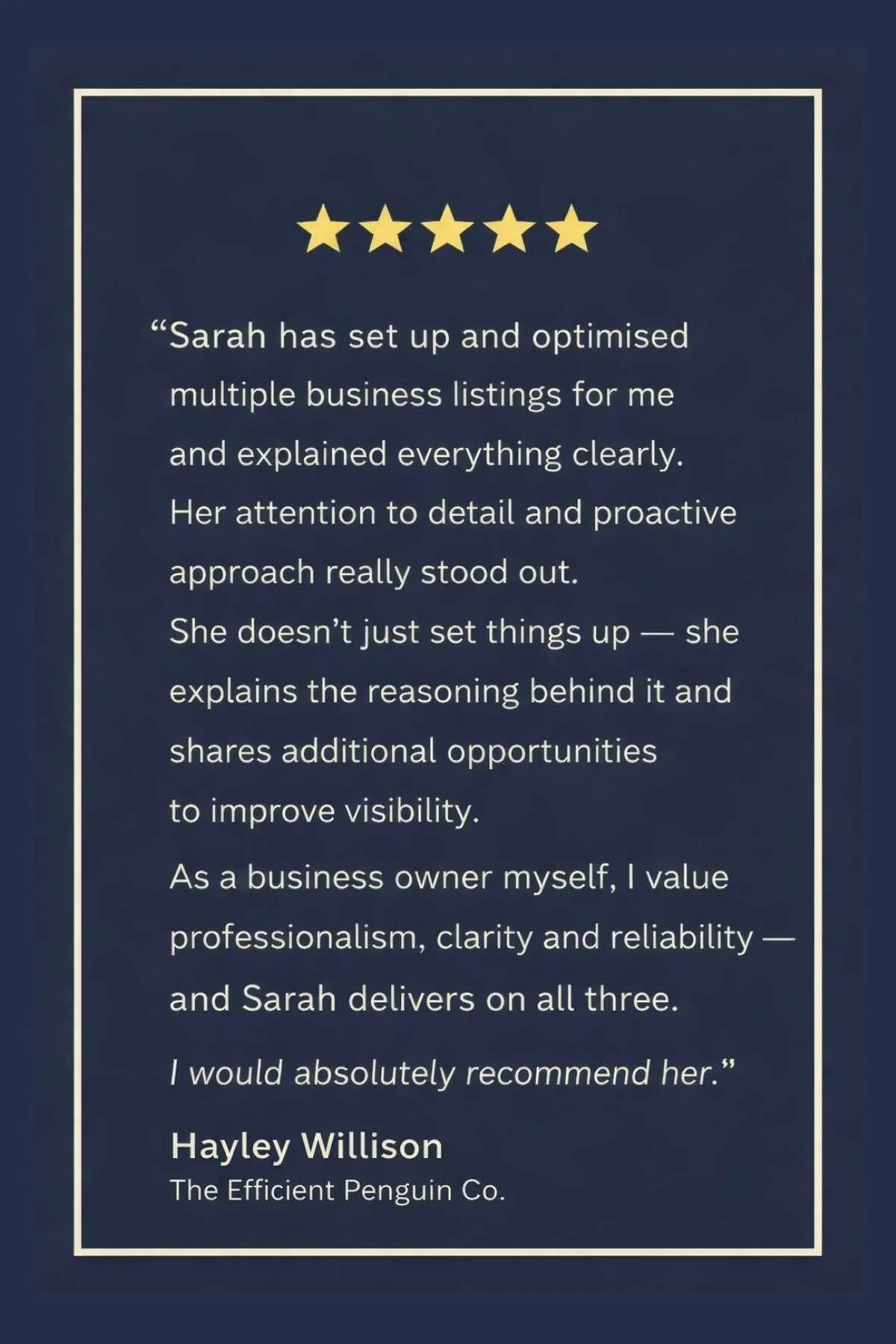 Review from Hayley Willison of The Efficient Penguin Co praising Sarah at Simple Website Development & Support for setting up and optimising business listings and improving online visibility.