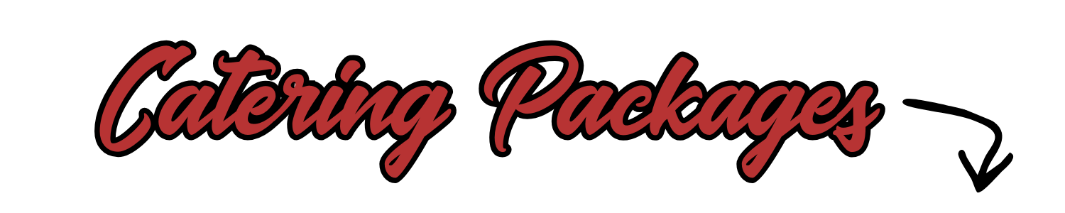 Text overlay saying 'Catering Packages' in cursive red font on a black background.