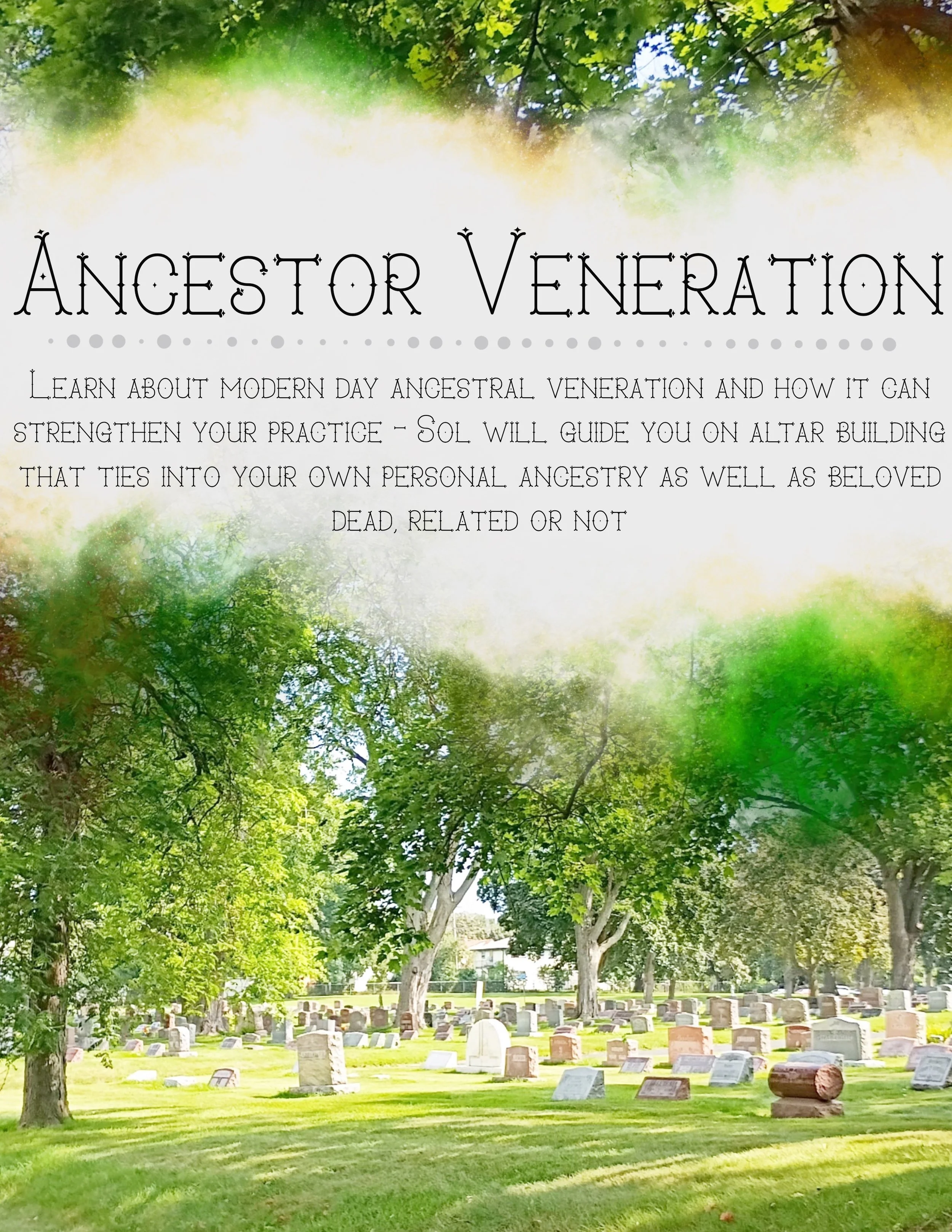 Ancestral Veneration 10/13 or 10/20