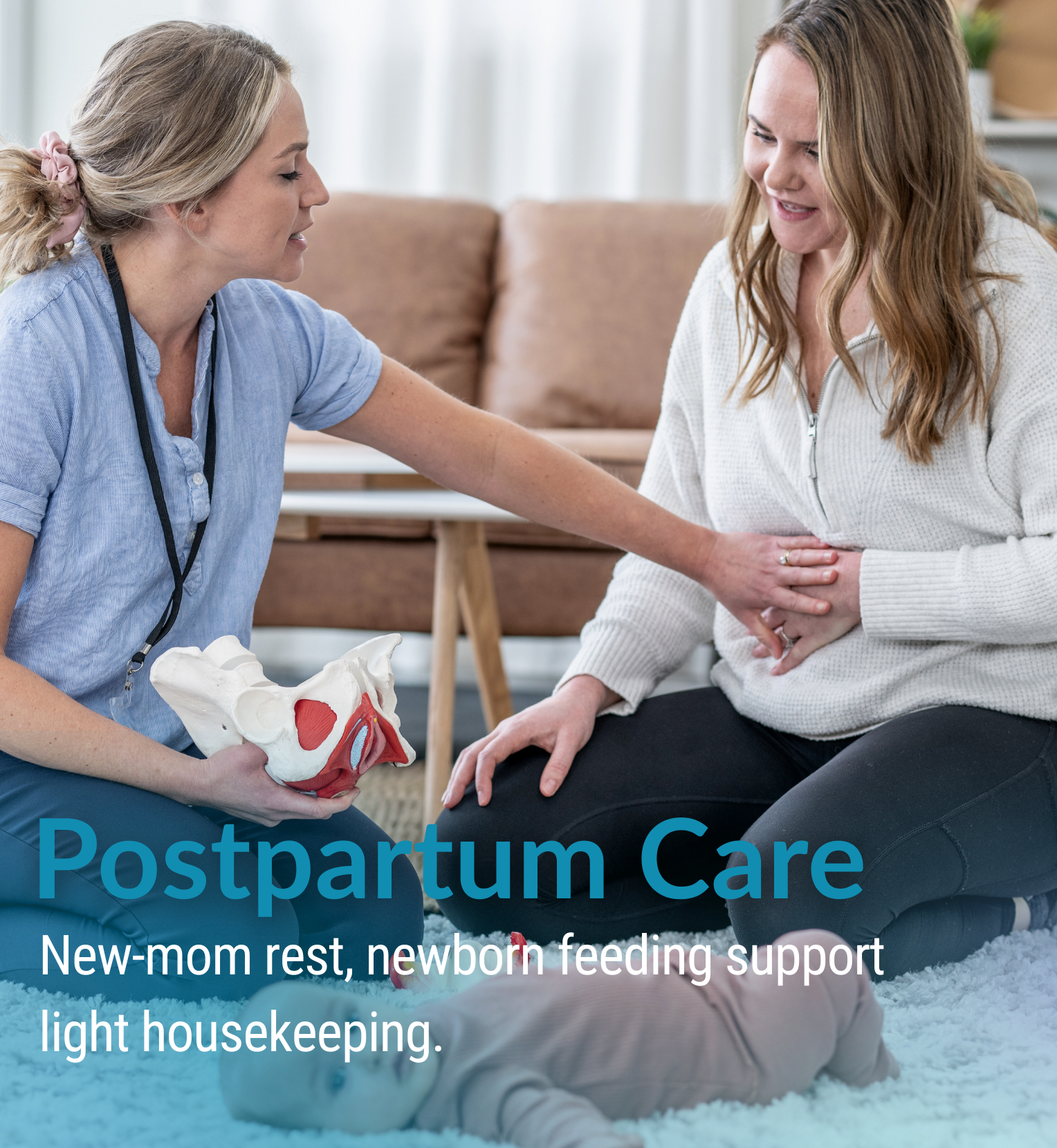 A woman in a white sweater holding her stomach, sitting on the floor with a baby laying on a rug in front, while a healthcare provider in a blue shirt holds a pelvic model and speaks to her in a cozy home setting. The image has text "Postpartum Care: New-mom rest, newborn feeding support light housekeeping."