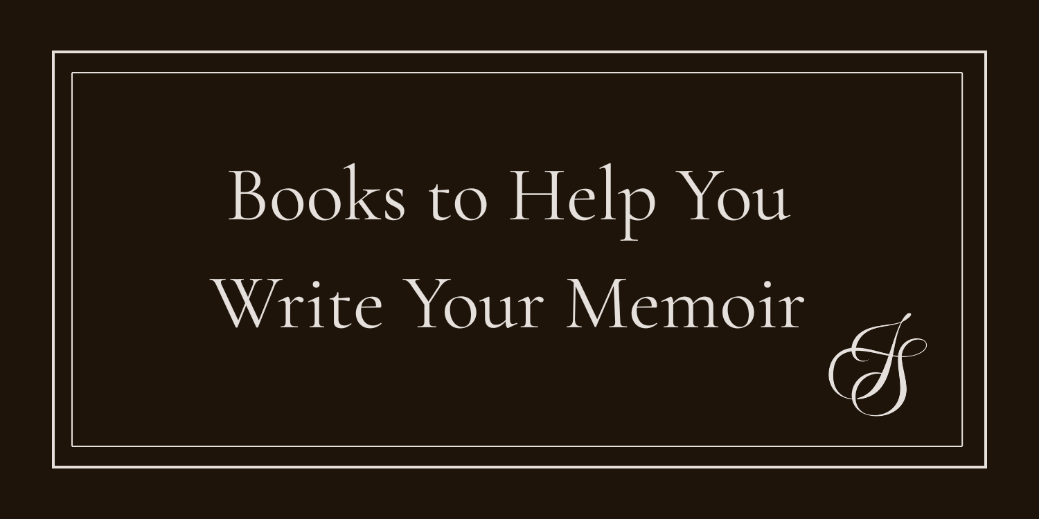 The Best books for Writing  Your Memoir