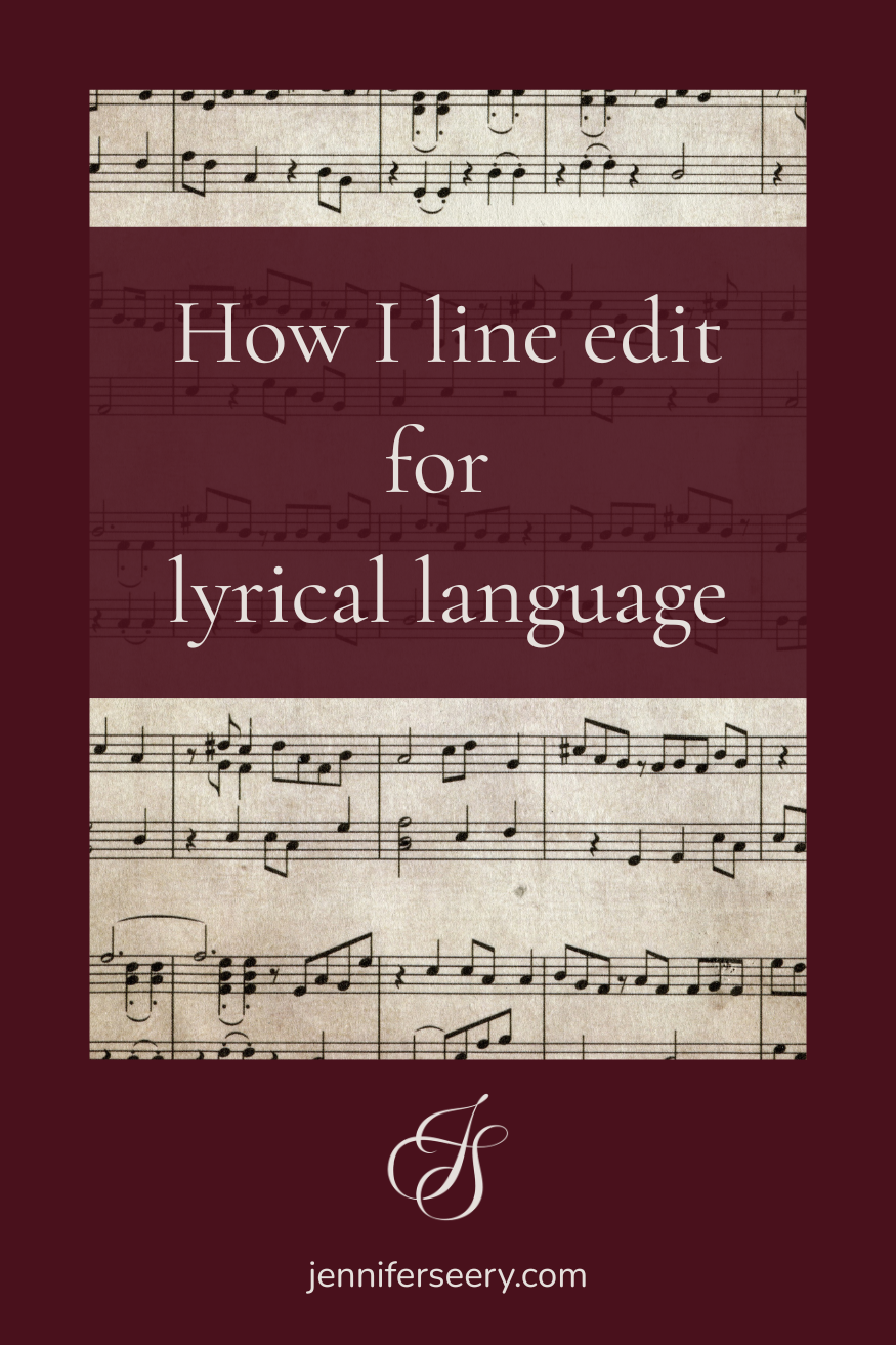 How I line edit for lyrical language