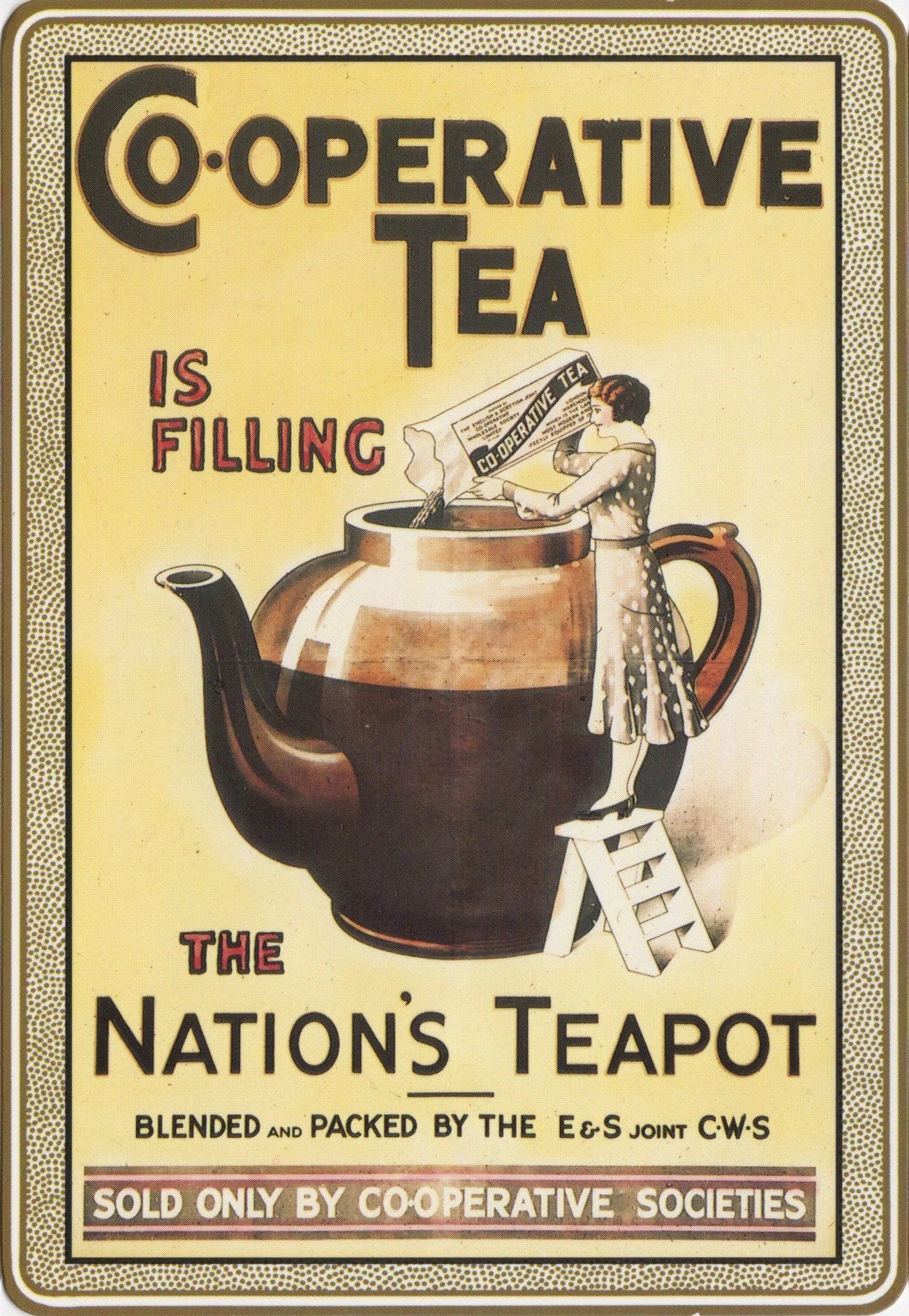Vintage advertisement for Cooperative Tea, featuring a woman in a polka dot dress pouring tea from a large teapot, with text indicating it's the nation's teapot and only sold by cooperative societies.
