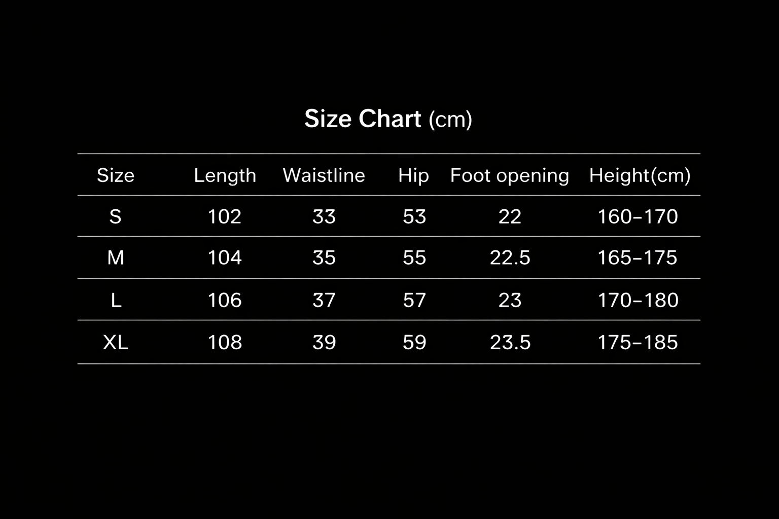 Size chart for clothing with measurements in centimeters, listing sizes S, M, L, XL, and corresponding dimensions for length, waistline, hip, foot opening, and height range in centimeters.