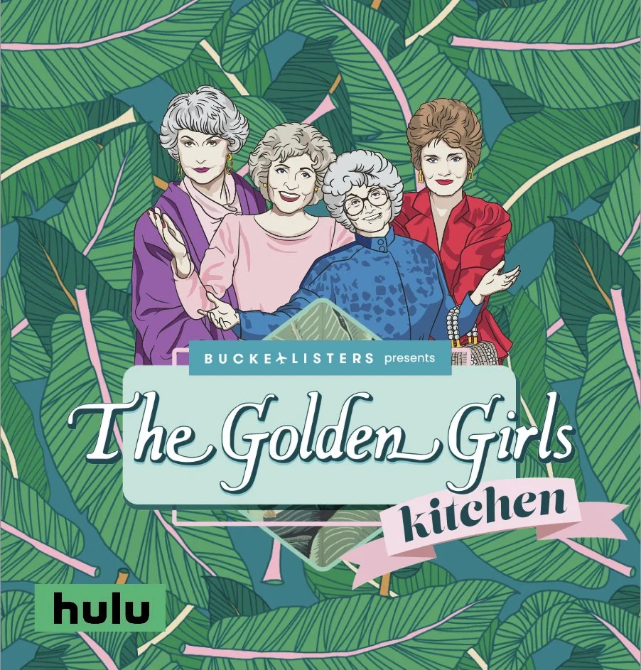 Illustration of four women with gray hair standing together in front of a background of large green tropical leaves. They are smiling and dressed in colorful blouses. The image is promotional art for a show called "The Golden Girls Kitchen" presented by BuckeList List and available on Hulu.