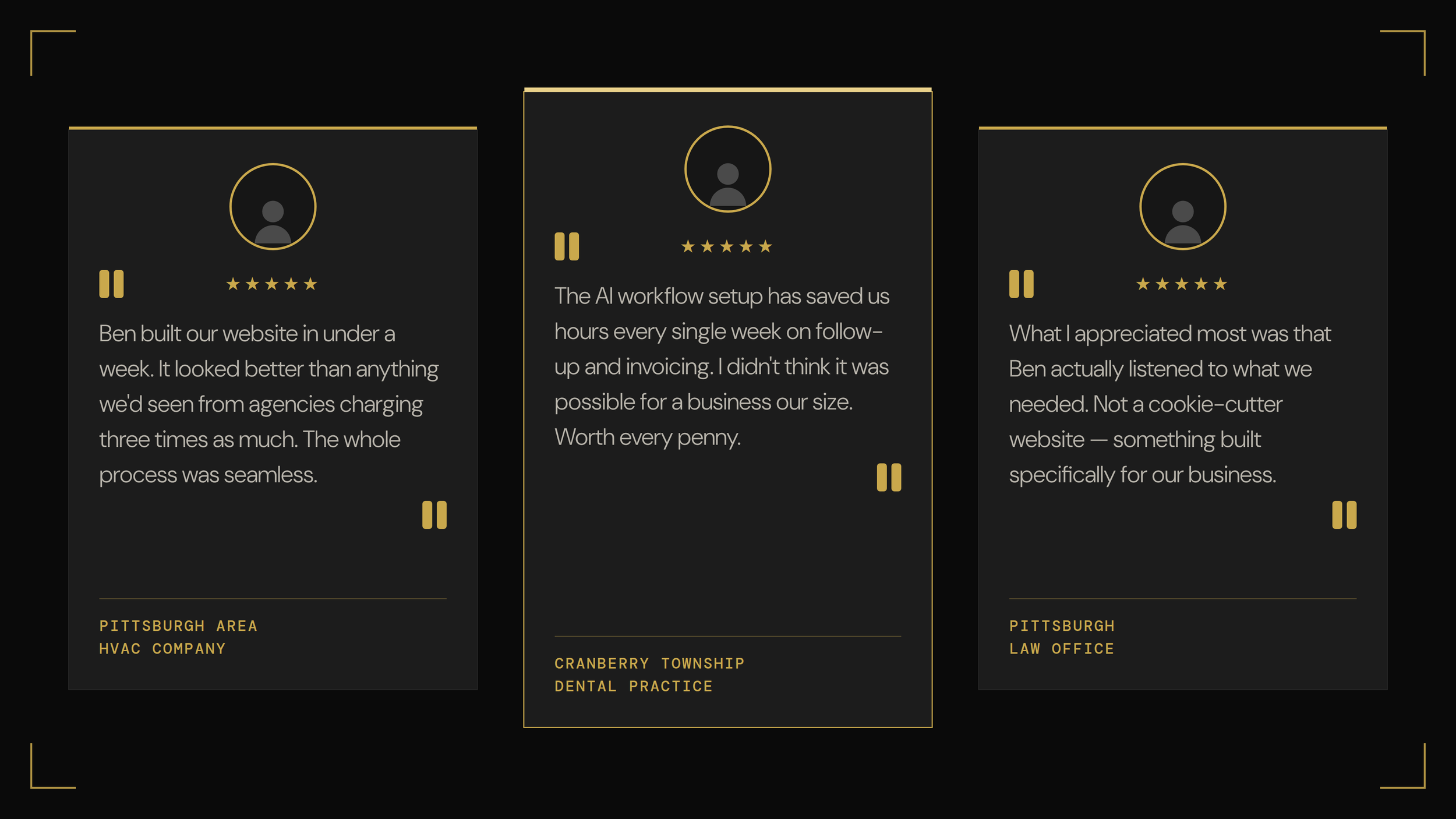 Testimonial webpage with three customer reviews on a black background with gold accents. Each review has text and a user icon with a five-star rating. Locations at the bottom: Pittsburgh Area HVAC Company, Cranberry Township Dental Practice, Pittsburgh Law Office.