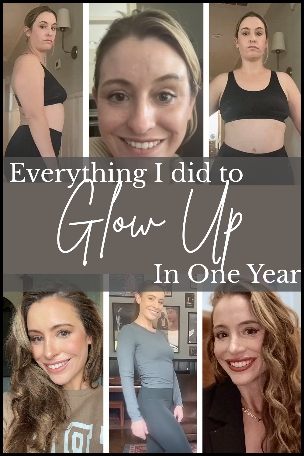 Everything I Did to Glow Up In One Year