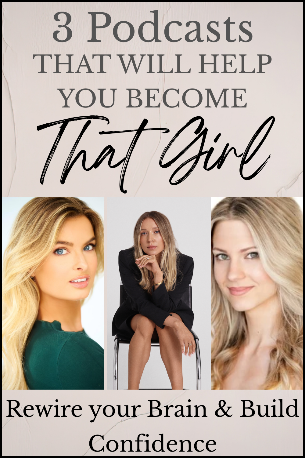 3 Podcasts That Will Help You Become “THAT GIRL”