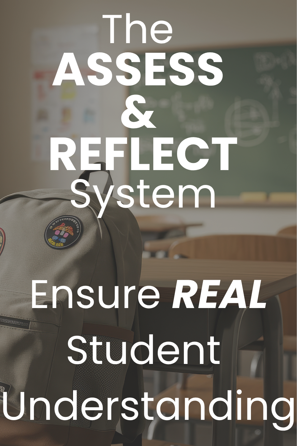 My Assess and Reflect System to Ensure Student Understanding