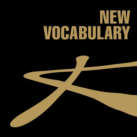 Black background with gold text that says "New Vocabulary" and a gold stylized brushstroke.