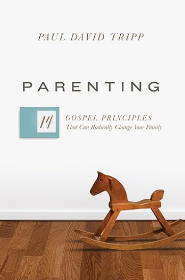 Cover of a book titled 'Parenting' by Paul David Tripp, with a subtitle about gospel principles, and a wooden rocking horse on a hardwood floor.