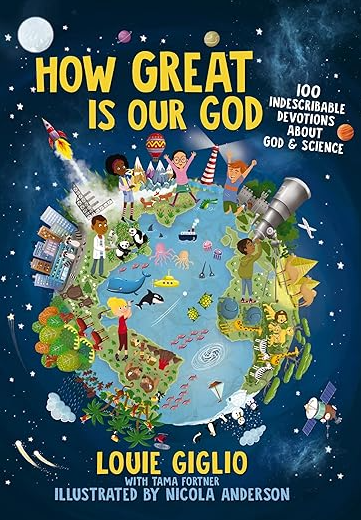 Cover of a children's book titled 'How Great is Our God' by Louie Giglio, showing a cartoon Earth with children and various scenes depicting nature, cities, and science in a space background.
