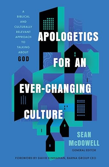 Book cover titled 'Apologetics for an Ever-Changing Culture' by Sean McDowell with a blue background and abstract geometric shapes of buildings.