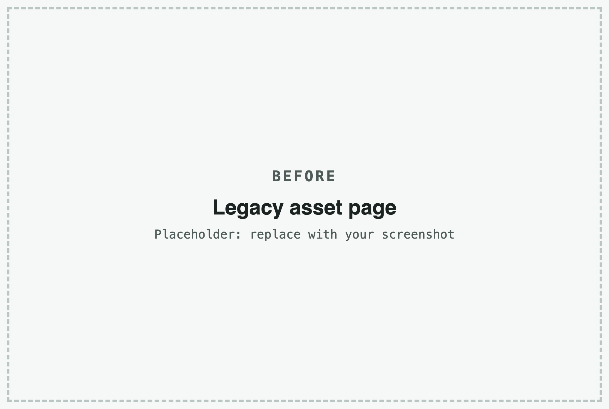 Placeholder for a screenshot of the legacy asset page.