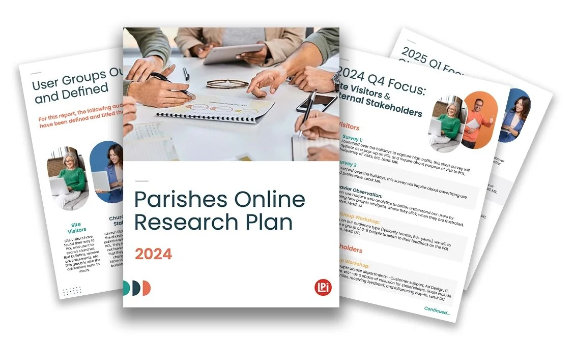 Pages from the 2024 Parishes Online Research Plan: the cover, user groups outlined and defined, the 2024 Q4 focus on site visitors and internal stakeholders, and the 2025 Q1 focus.