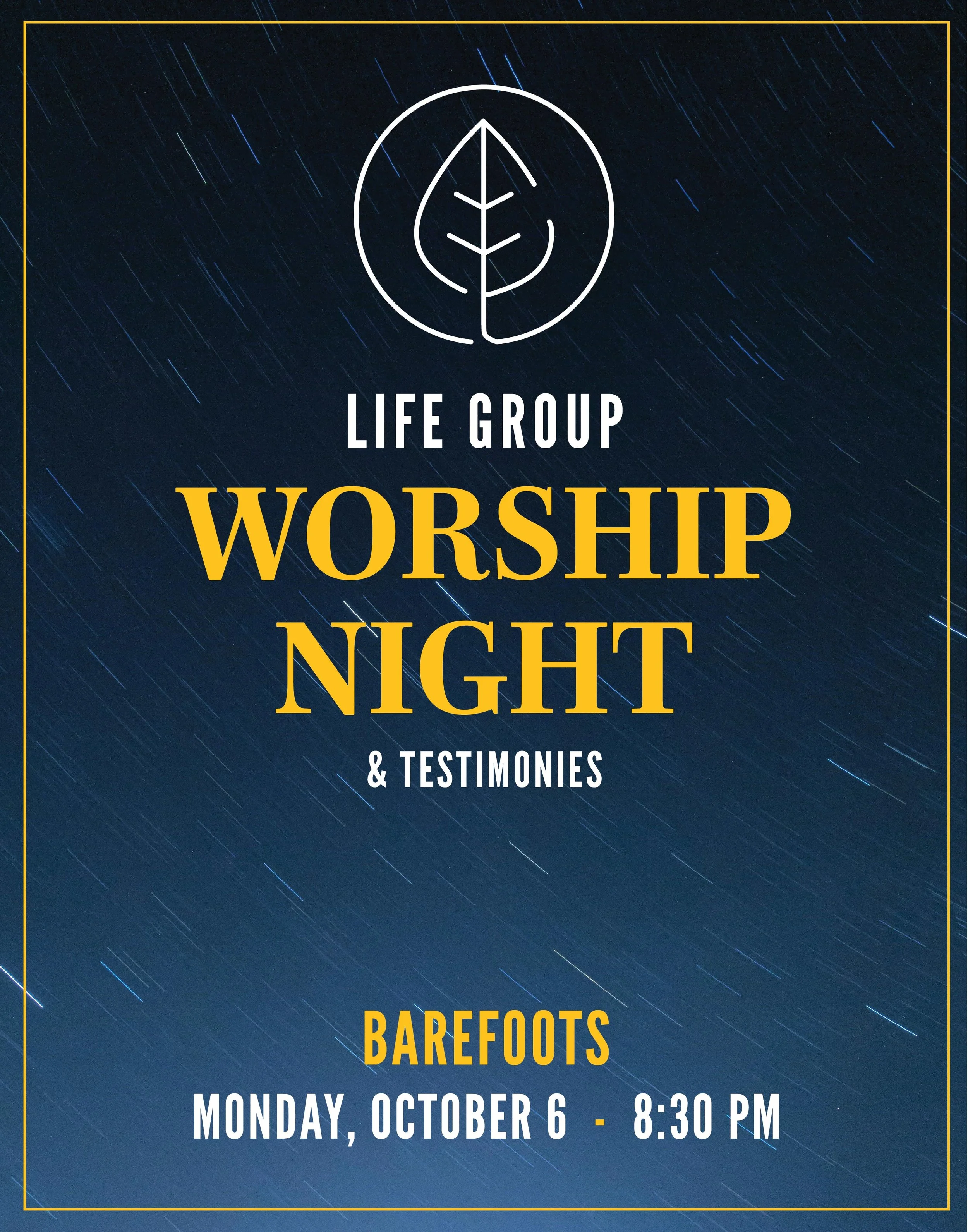 Flyer for worship night event with starry night background, white leaf and circle logo at top, and details about a worship night and testimonies at Barefeet on Monday, October 6 at 8:30 PM.